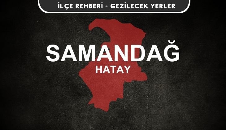 Hatay Samandağ Gezi Rehberi