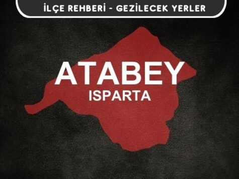 Isparta Atabey Gezi Rehberi