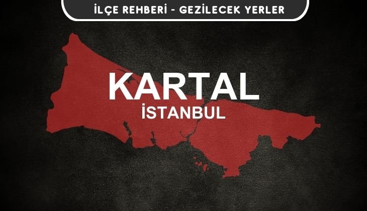 İstanbul Kartal Gezi Rehberi