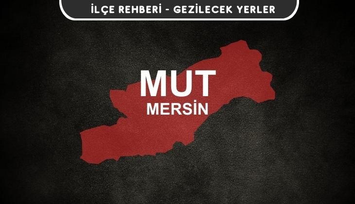 Mersin Mut Gezi Rehberi