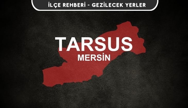 Mersin Tarsus Gezi Rehberi