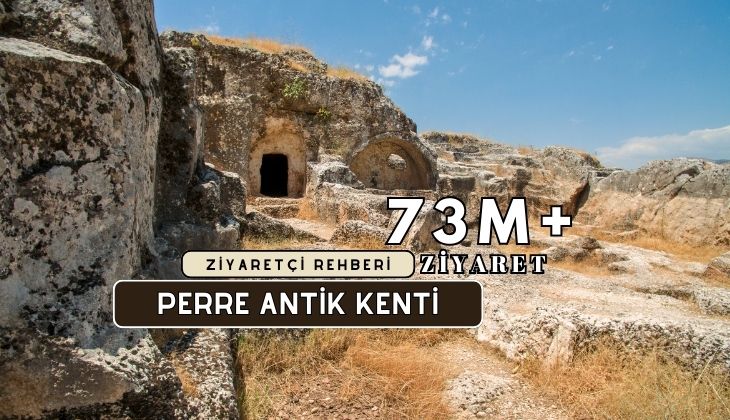 Perre Antik Kenti Kapsamlı Ziyaretçi Rehberi