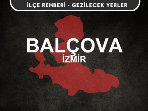 İzmir Balçova Gezi Rehberi