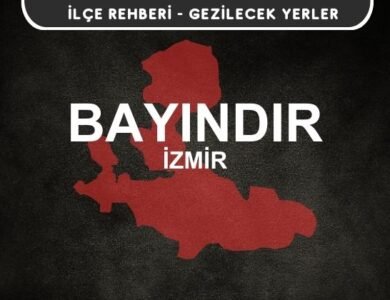 İzmir Bayındır Gezi Rehberi