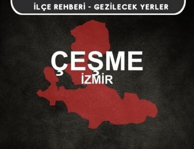 İzmir Çeşme Gezi Rehberi