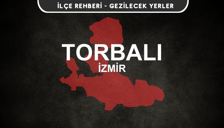 İzmir Torbalı Gezi Rehberi