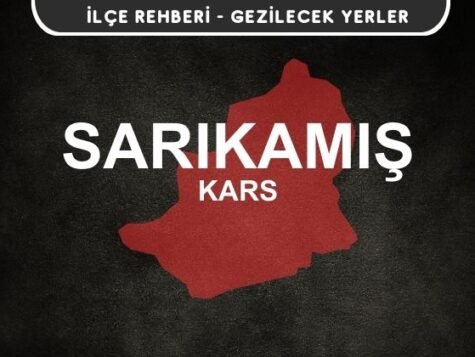 Kars Sarıkamış Gezi Rehberi