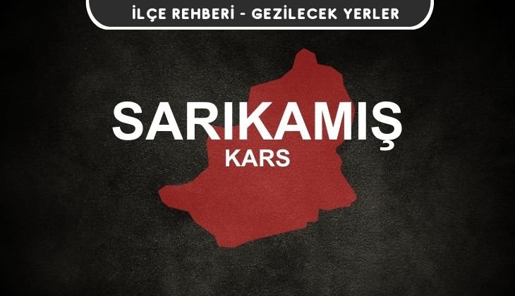 Kars Sarıkamış Gezi Rehberi