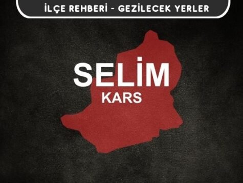 Kars Selim Gezi Rehberi