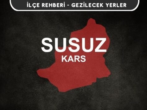 Kars Susuz Gezi Rehberi