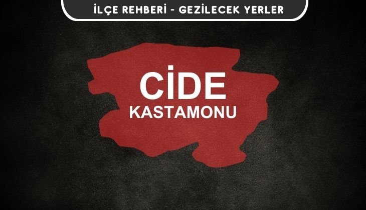 Kastamonu Cide Gezi Rehberi