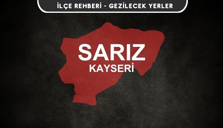 Kayseri Sarız Gezi Rehberi