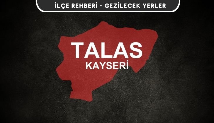 Kayseri Talas Gezi Rehberi