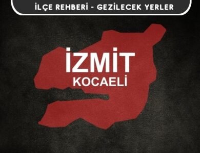 Kocaeli İzmit Gezi Rehberi