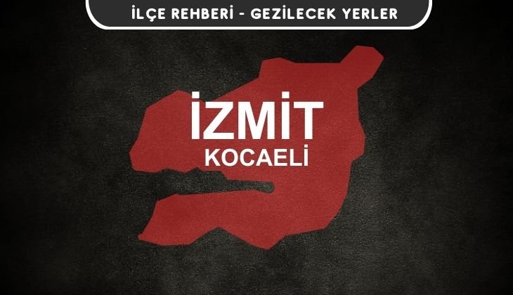 Kocaeli İzmit Gezi Rehberi