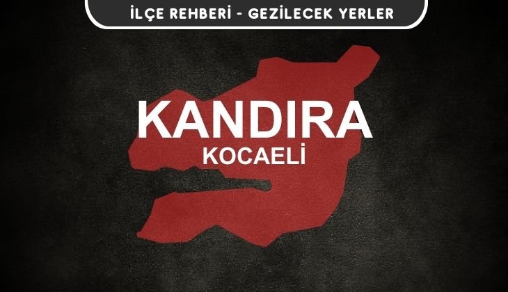 Kocaeli Kandıra Gezi Rehberi
