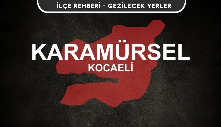 Kocaeli Karamürsel Gezi Rehberi