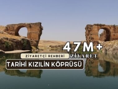 Tarihi Kızılin Köprüsü Kapsamlı Ziyaretçi Rehberi