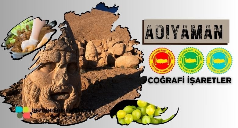 Adıyaman Coğrafi İşaretleri Ürünler Listesi