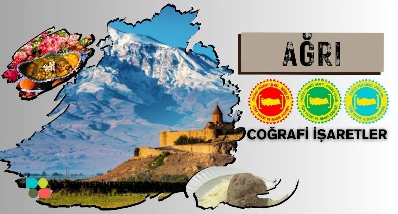 Ağrı Coğrafi İşaretleri Ürünler Listesi