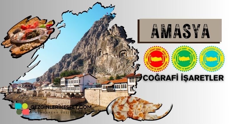 Amasya Coğrafi İşaretleri Ürünler Listesi