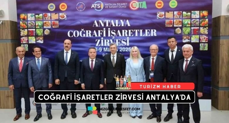 Coğrafi İşaretler Zirvesi Antalya da Düzenlendi