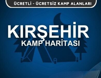 Kırşehir Kamp Alanları Haritası