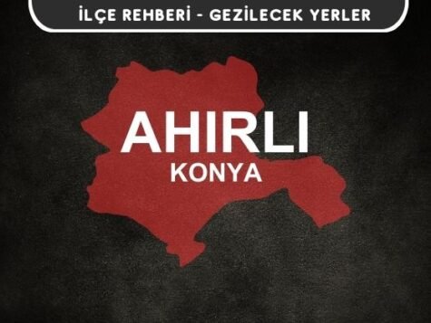 Konya Ahırlı Gezi Rehberi