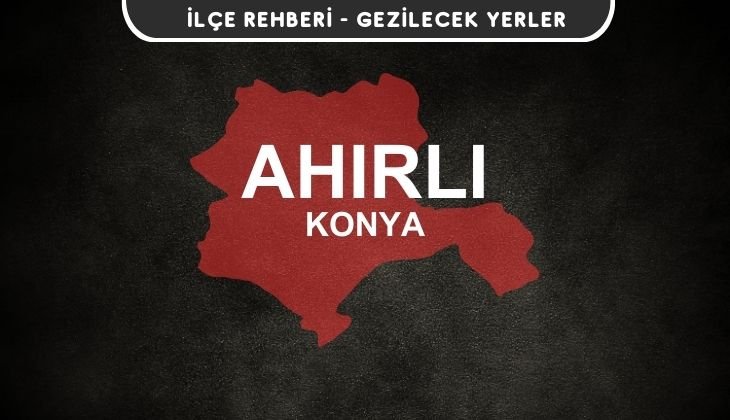 Konya Ahırlı Gezi Rehberi