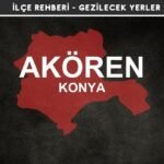 Konya Akören Gezi Rehberi