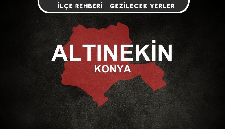 Konya Altınekin Gezi Rehberi
