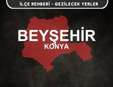 Konya Beyşehir Gezi Rehberi