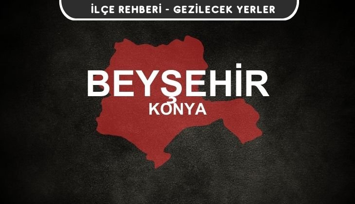 Konya Beyşehir Gezi Rehberi