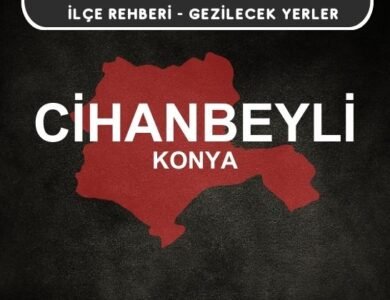 Konya Cihanbeyli Gezi Rehberi