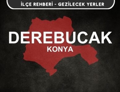 Konya Derebucak Gezi Rehberi