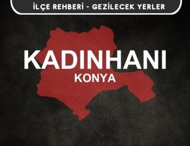 Konya Kadınhanı Gezi Rehberi