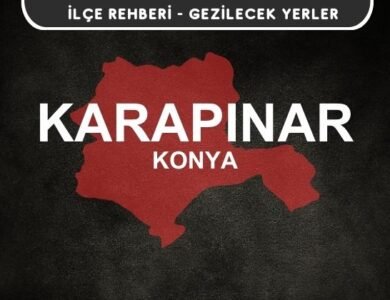 Konya Karapınar Gezi Rehberi