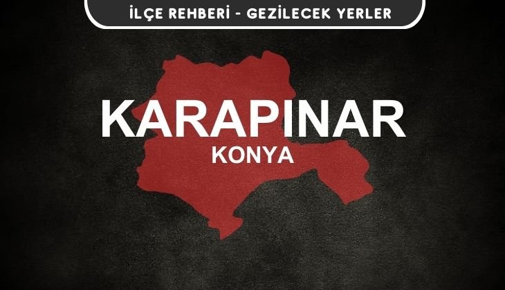 Konya Karapınar Gezi Rehberi