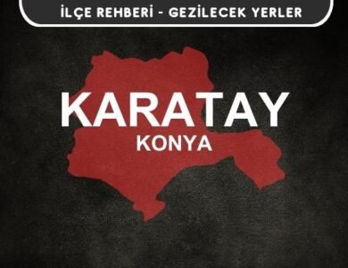 Konya Karatay Gezi Rehberi