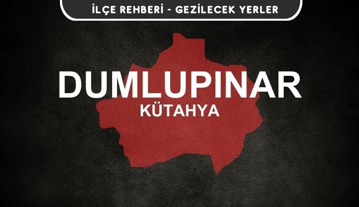 Kütahya Dumlupınar Gezi Rehberi