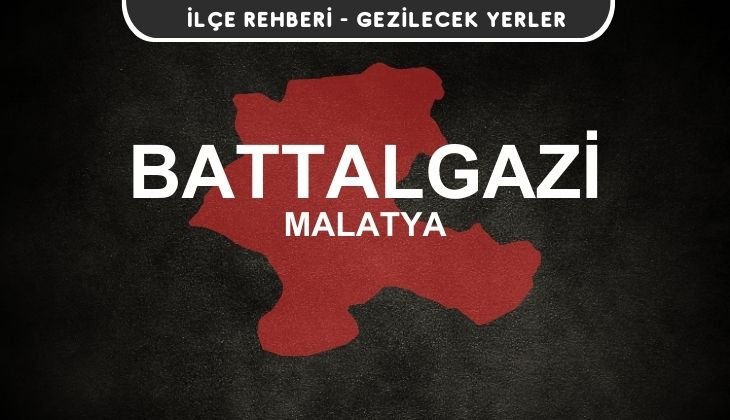 Malatya Battalgazi Gezi Rehberi