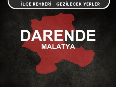 Malatya Darende Gezi Rehberi