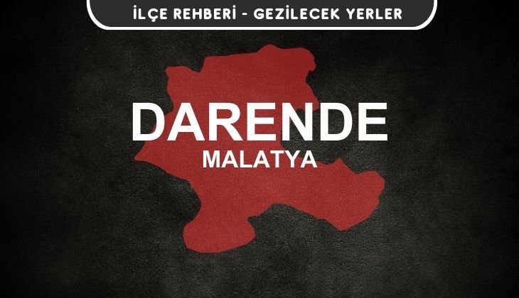 Malatya Darende Gezi Rehberi
