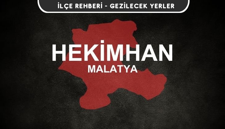 Malatya Hekimhan Gezi Rehberi