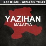 Malatya Yazıhan Gezi Rehberi