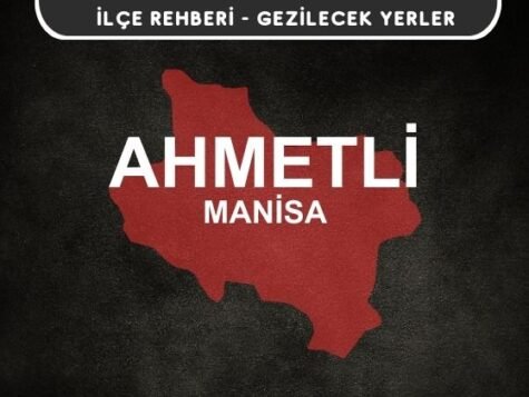Manisa Ahmetli Gezi Rehberi
