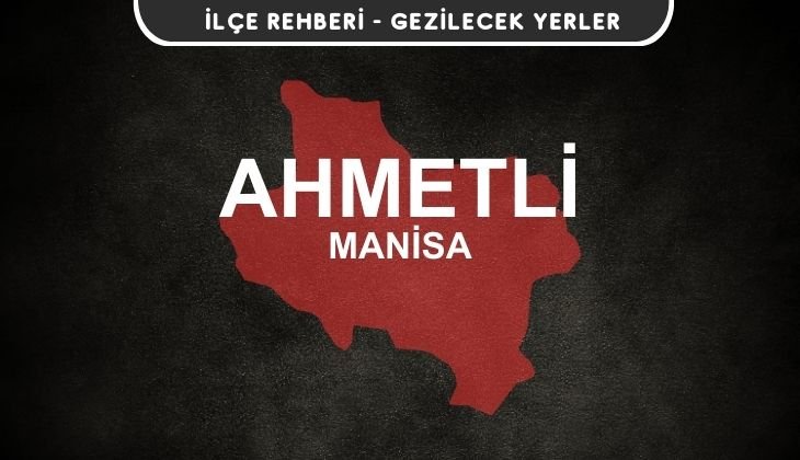 Manisa Ahmetli Gezi Rehberi