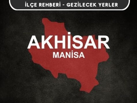 Manisa Akhisar Gezi Rehberi
