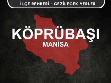 Manisa Köprübaşı Gezi Rehberi