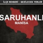 Manisa Saruhanlı Gezi Rehberi